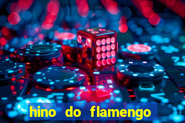 hino do flamengo para toque de celular